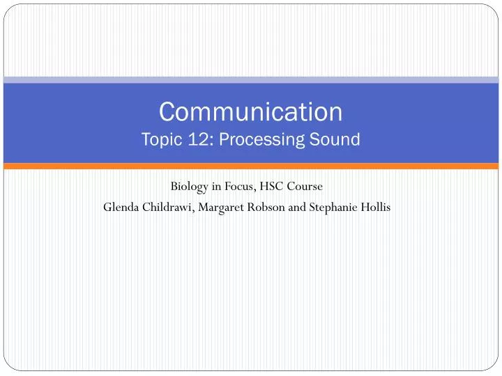 communication topic 12 processing sound