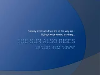 The Sun Also Rises Ernest Hemingway