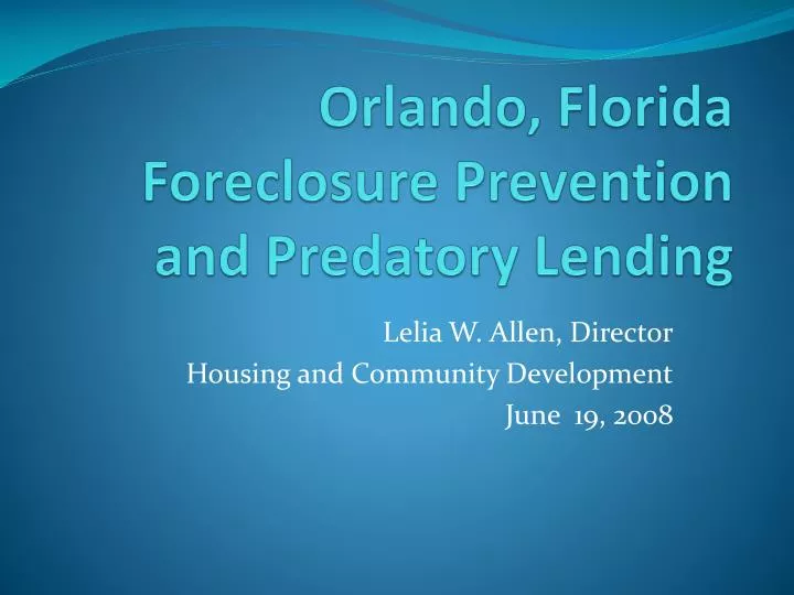 orlando florida foreclosure prevention and predatory lending