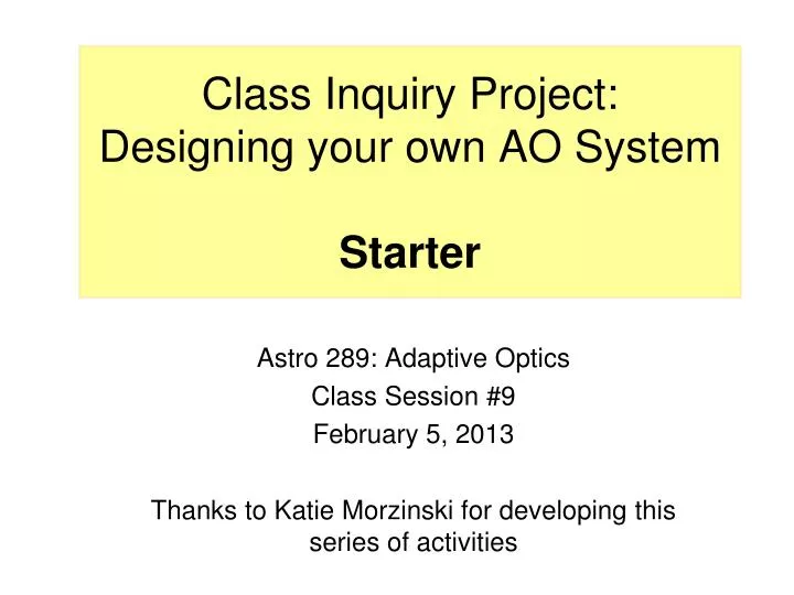 class inquiry project designing your own ao system starter