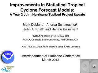Improvements in Statistical Tropical Cyclone Forecast Models: A Year 2 Joint Hurricane Testbed Project Update