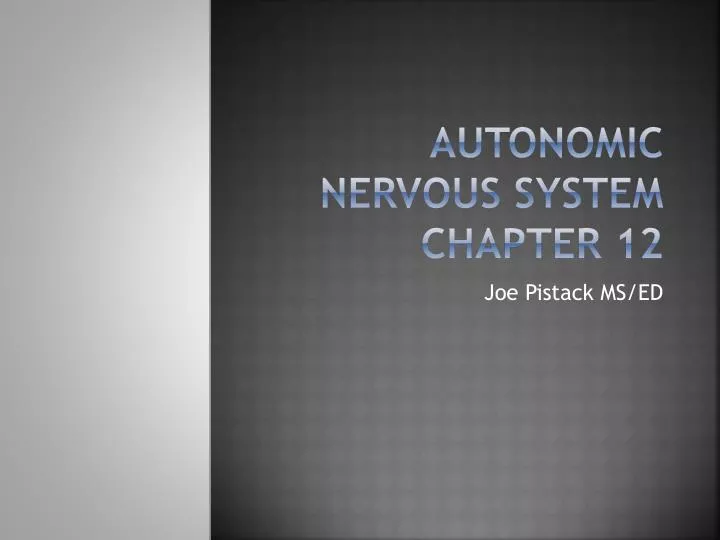 autonomic nervous system chapter 12