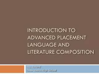 Introduction to Advanced Placement Language and literature Composition