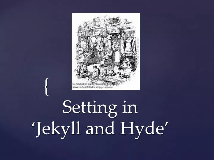 setting in jekyll and hyde