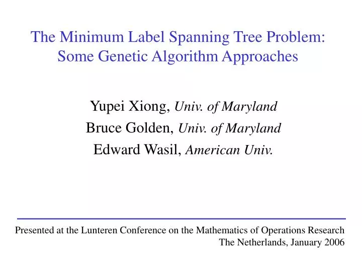 the minimum label spanning tree problem some genetic algorithm approaches