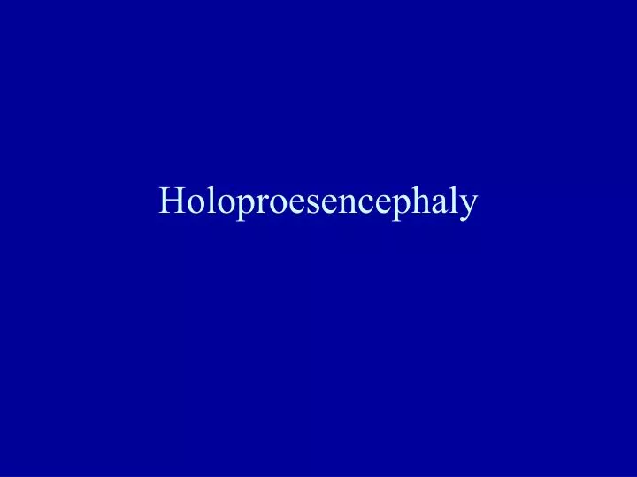 holoproesencephaly