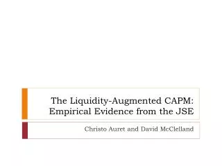 The Liquidity-Augmented CAPM: Empirical Evidence from the JSE