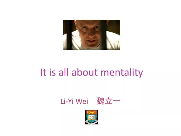 it is all about mentality