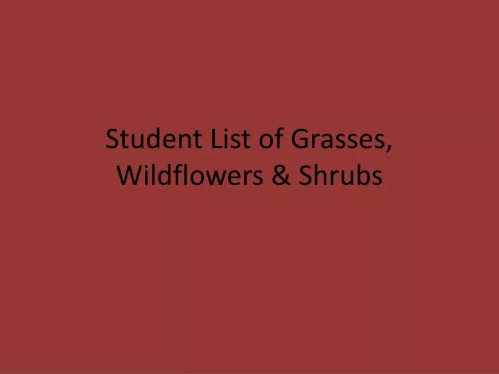 student list of grasses wildflowers shrubs