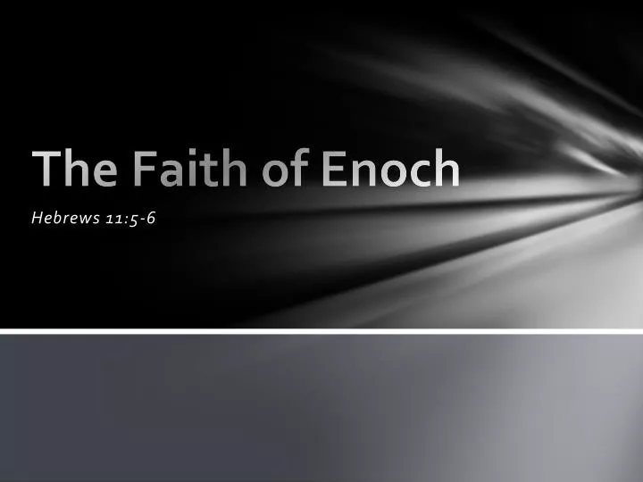 the faith of enoch