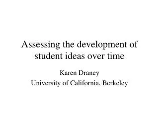 Assessing the development of student ideas over time