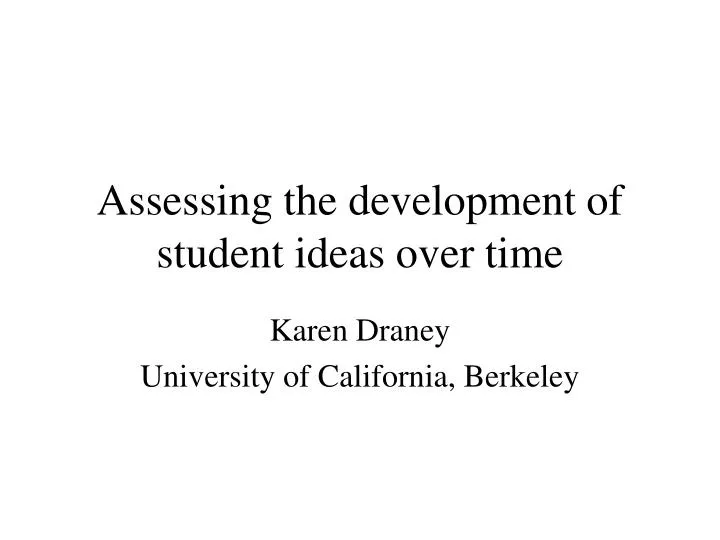 assessing the development of student ideas over time