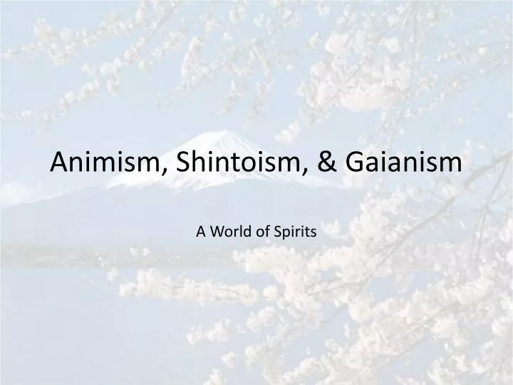 animism shintoism gaianism