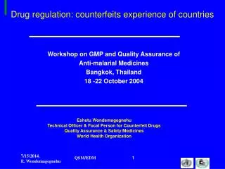 Drug regulation: counterfeits experience of countries