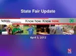State Fair Update - slide 1