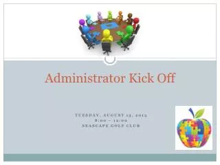 Administrator Kick Off