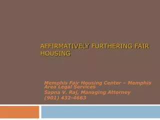 AFFIRMATIVELY FURTHERING FAIR HOUSING