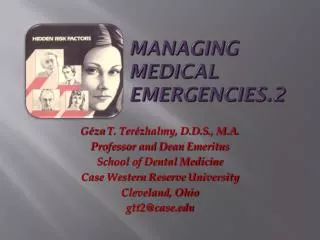 MANAGING MEDICAL EMERGENCIES.2