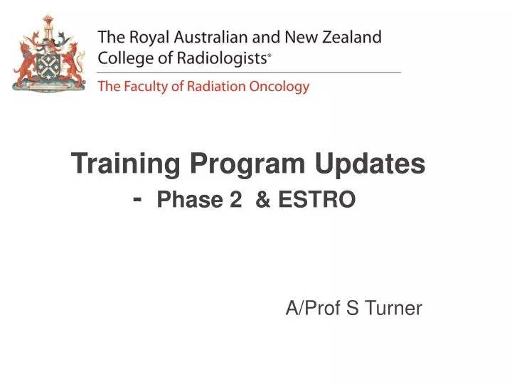 training p rogram updates phase 2 estro
