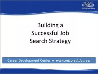 Career Development Center n www.mtsu.edu/career