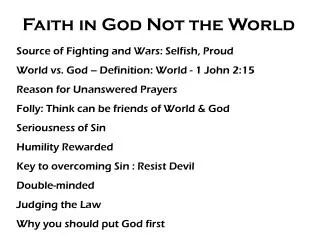 Faith in God Not the World