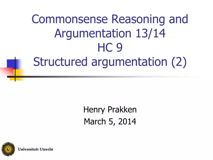 commonsense reasoning and argumentation 13 14 hc 9 structured argumentation 2