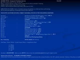 COURSE TITLE: Comparative Vertebrate Anatomy Fall, 2013 BIO 3302; Lecture, 10:00-11:15 am, TH; LSE 204