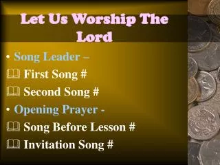Let Us Worship The Lord