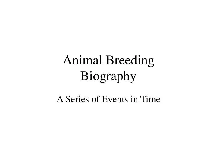 animal breeding biography