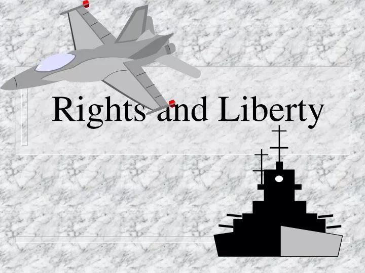 rights and liberty
