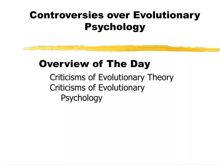 controversies over evolutionary psychology
