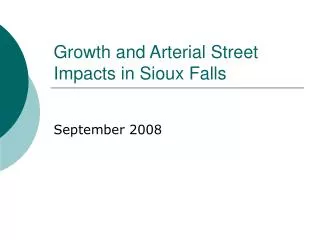 Growth and Arterial Street Impacts in Sioux Falls