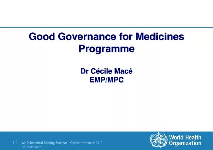 good governance for medicines programme dr c cile mac emp mpc