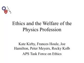 Ethics and the Welfare of the Physics Profession