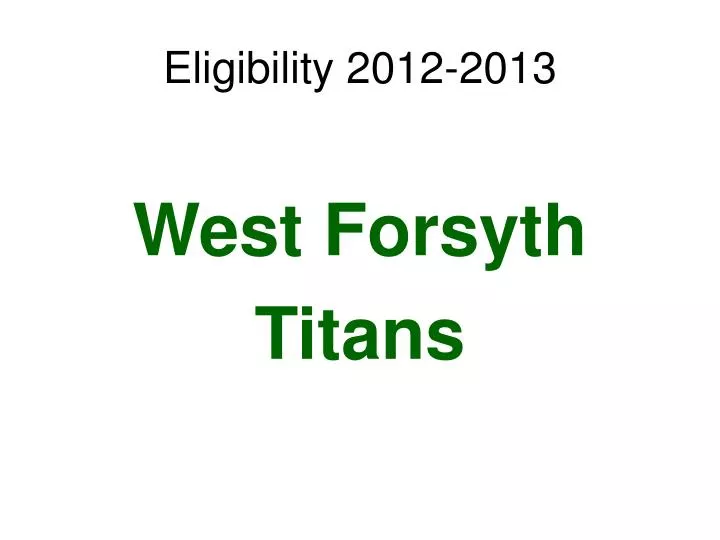 eligibility 2012 2013