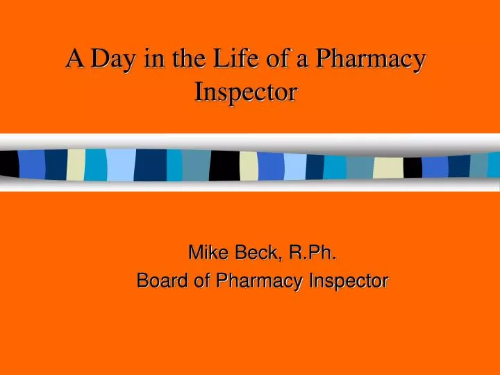a day in the life of a pharmacy inspector