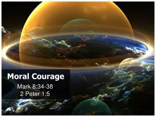 Moral Courage