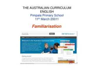 THE AUSTRALIAN CURRICULUM ENGLISH Pimpala Primary School 11 th March 20011