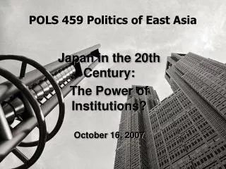 POLS 459 Politics of East Asia