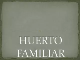 huerto familiar