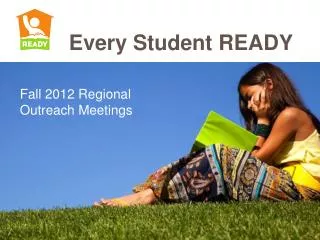 Fall 2012 Regional Outreach Meetings