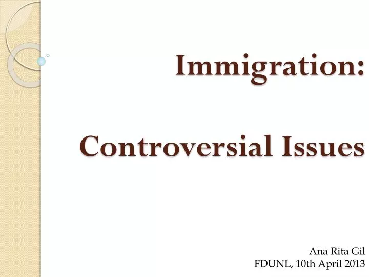 immigration controversial issues