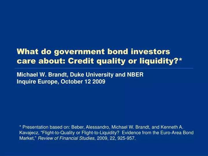 what do government bond investors care about credit quality or liquidity