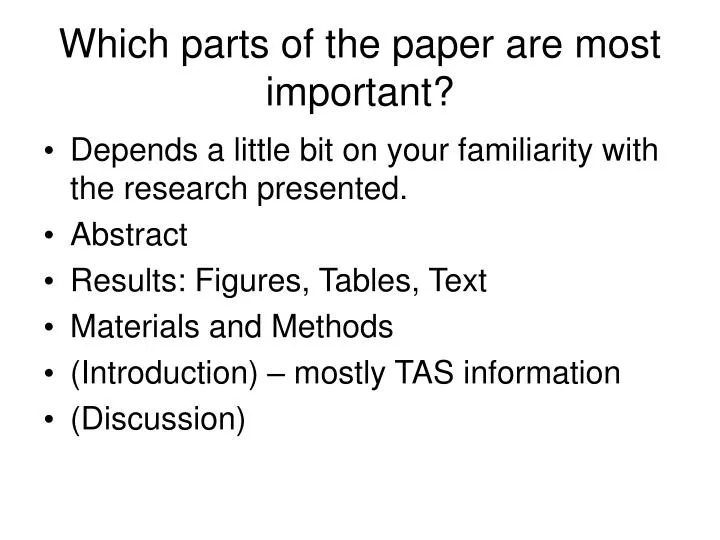 which parts of the paper are most important