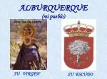 ALBURQUERQUE (mi pueblo) - slide 1