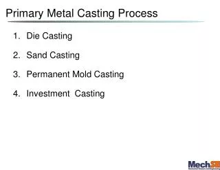 Primary Metal Casting Process
