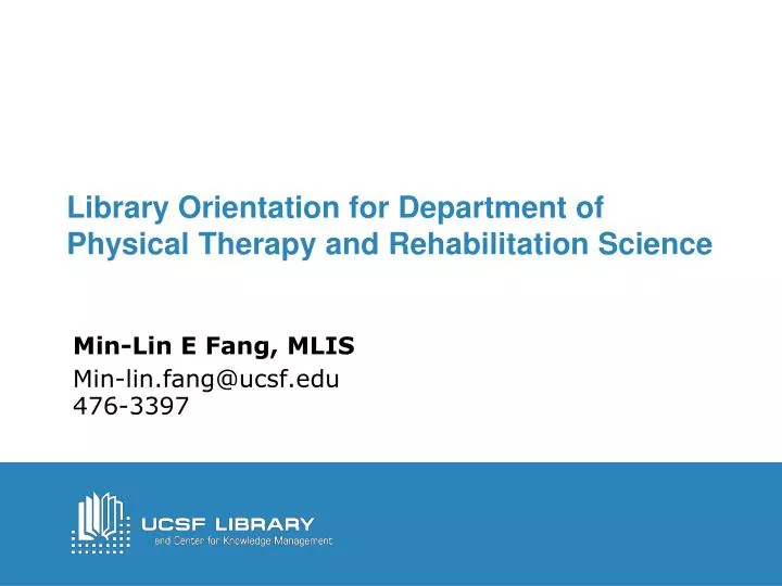 library orientation for department of physical therapy and rehabilitation science