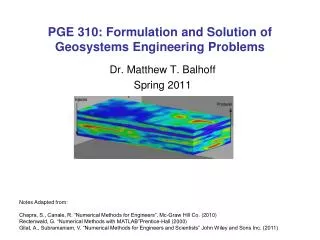 PGE 310: Formulation and Solution of Geosystems Engineering Problems