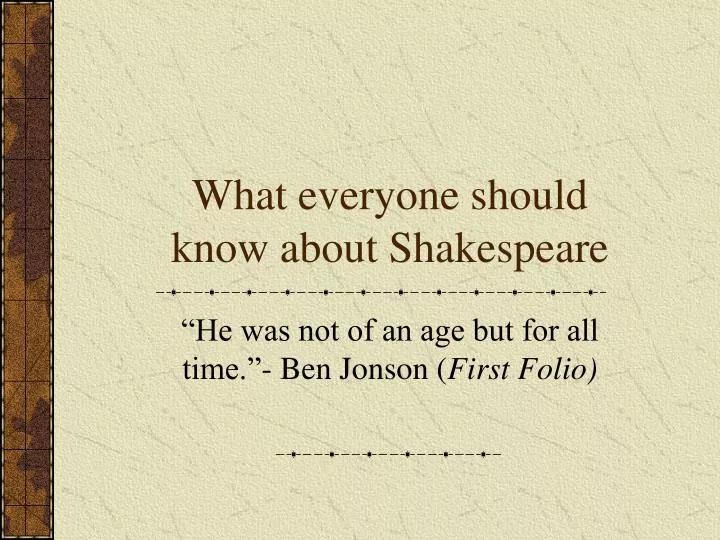 what everyone should know about shakespeare