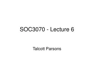 SOC3070 - Lecture 6